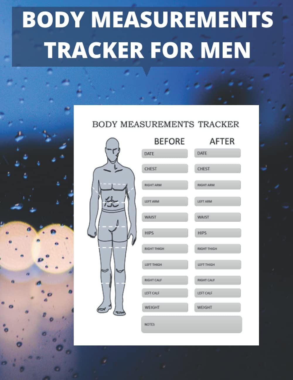Body Measurement Tracker For Men Chart Body Measurement Log Book Journal Notebook Tracker Weekly Weight Loss Tracker For Boys Men Page 120 Size 8 5 X11 Inch Amazon Sg Office Products