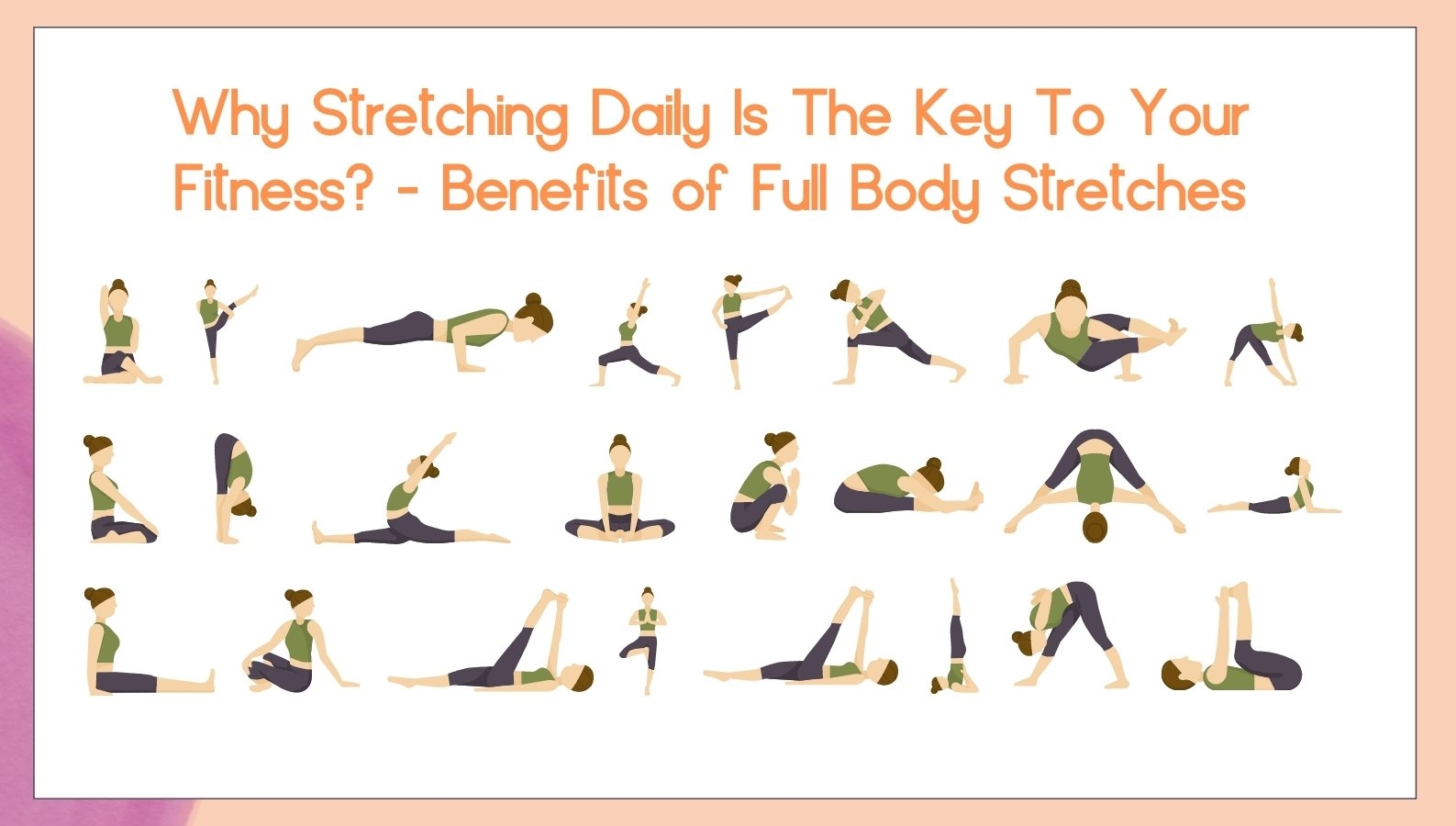 Why Stretching Daily Is The Key To Your Fitness Benefits Of Full Body Stretches Why Stretching Daily Is The Key To Your Fitness Benefits Of Full Body Stretches